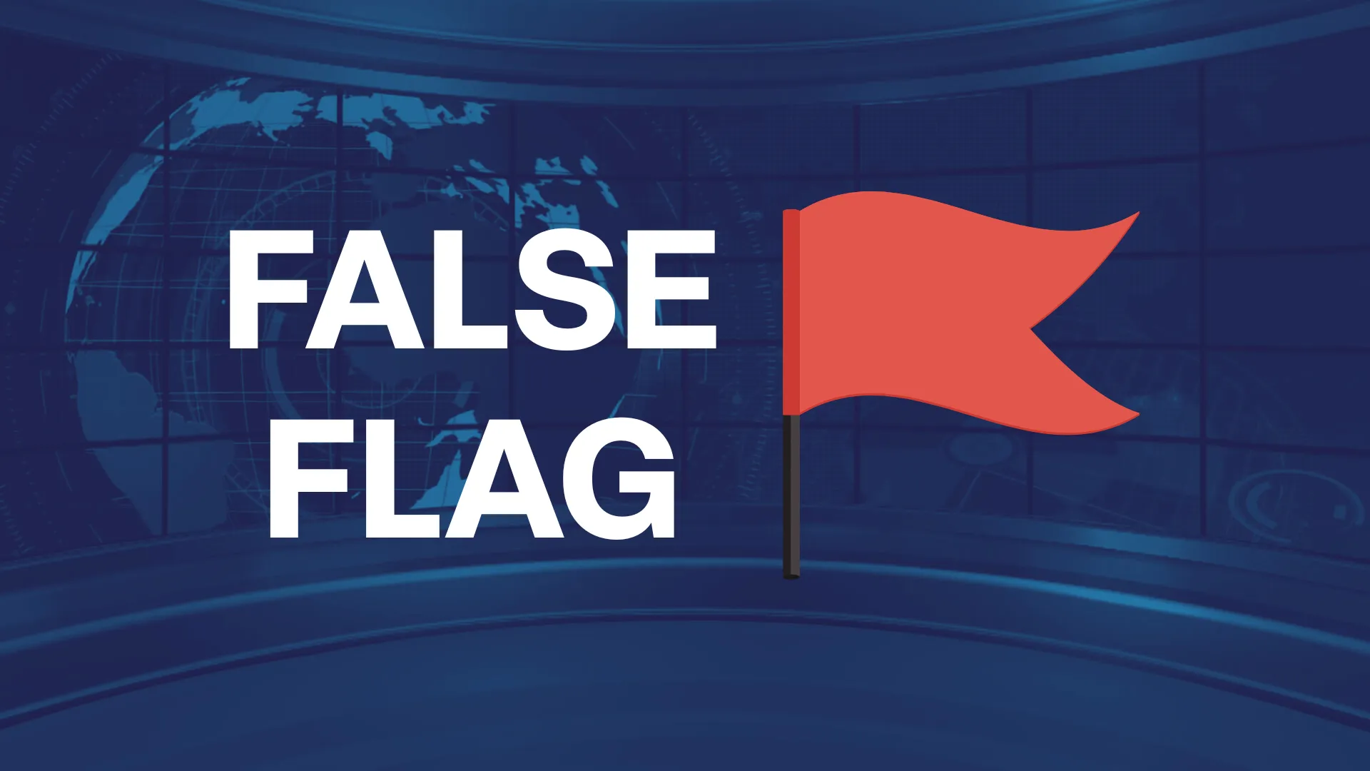 False Flags: How Conspiracies Are Rewriting Every Crisis 